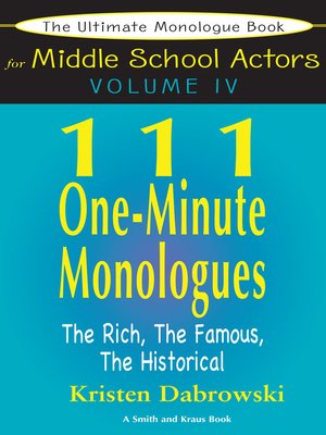 cover image of The Ultimate Monologue Book for Middle School Actors, Volume 4